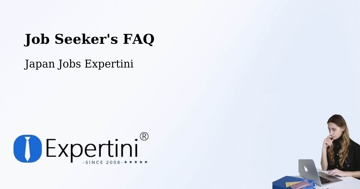 Job Seeker FAQ – Chiryū Shi - Japan Jobs Expertini